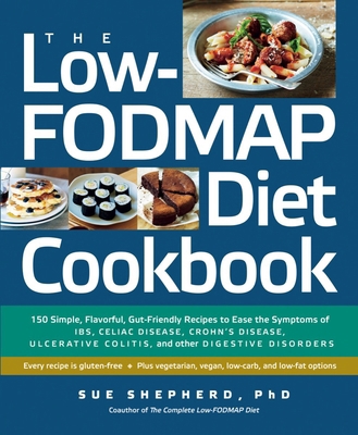 The Low-Fodmap Diet Cookbook: 150 Simple, Flavo... 1615191917 Book Cover