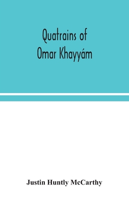 Quatrains of Omar Khayyám 9354049605 Book Cover