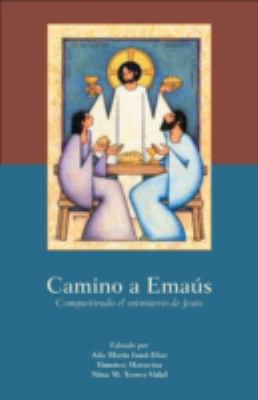 Camino A. Emaus : Compartiendo el Ministerio de... B0074BGPAM Book Cover