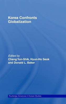 Korea Confronts Globalization 041545879X Book Cover