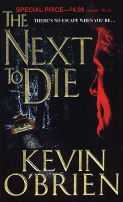 The Next to Die 0786012374 Book Cover