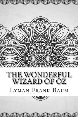 The Wonderful Wizard of Oz 1727873017 Book Cover