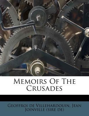 Memoirs of the Crusades 1175827711 Book Cover