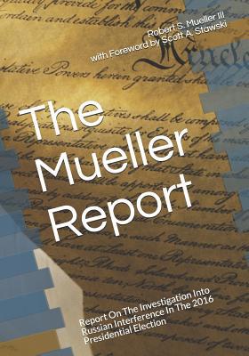 The Mueller Report: Report On The Investigation... 1095225111 Book Cover
