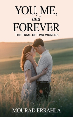 YOU, ME, and FOREVER B0GFH6VS2P Book Cover