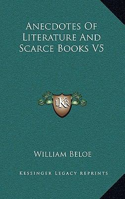 Anecdotes of Literature and Scarce Books V5 1163439193 Book Cover