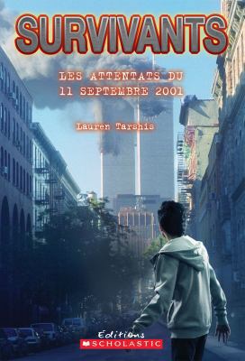 Survivants: Les Attentats Du 11 Septembre 2001 [French] 1443138843 Book Cover