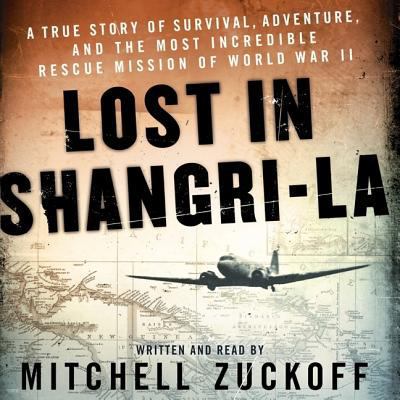 Lost in Shangri-La: A True Story of Survival, A... 1504653203 Book Cover