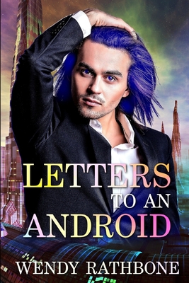 Letters To An Android 0989693872 Book Cover