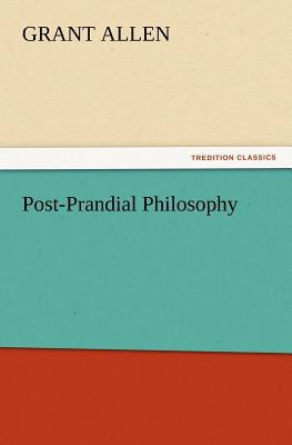 Post-Prandial Philosophy 3847230239 Book Cover