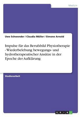 Impulse für das Berufsbild Physiotherapie - Wie... [German] 363866841X Book Cover