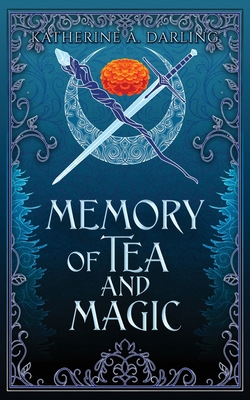 Memory of Tea & Magic 1961972018 Book Cover