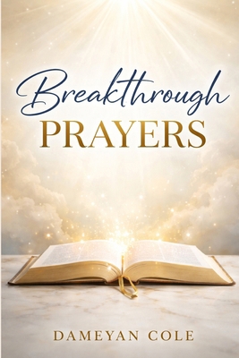 Breakthrough Prayers B0GMX6NBN8 Book Cover