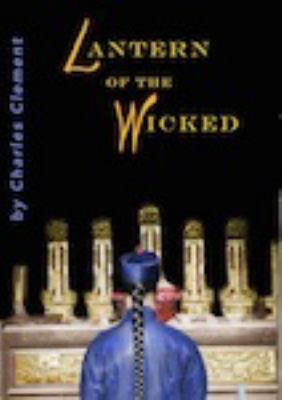 Lantern of the Wicked 0983788707 Book Cover