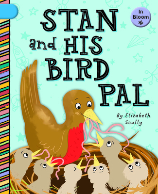 Stan and His Bird Pal 1668938685 Book Cover