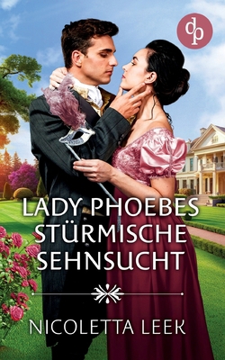 Lady Phoebes stürmische Sehnsucht [German] 3989986015 Book Cover