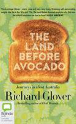 The Land Before Avocado 1489479260 Book Cover