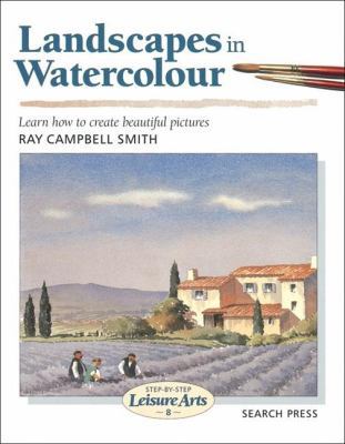 Landscapes in Watercolour (Step-by-Step Leisure... 0855328495 Book Cover