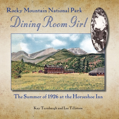 Rocky Mountain National Park Dining Room Girl: ... 0970253257 Book Cover