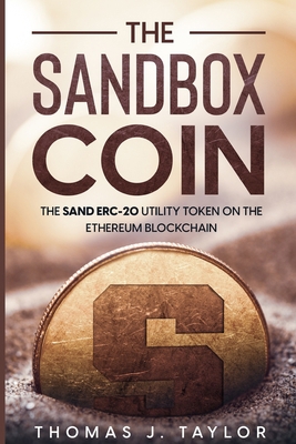 The Sandbox Coin: The SAND ERC-20 Utility Token... 4026756955 Book Cover