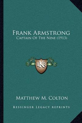 Frank Armstrong: Captain Of The Nine (1913) 1166607313 Book Cover
