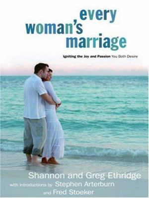 Every Woman's Marriage: Igniting the Joy And Pa... [Large Print] 1594151458 Book Cover