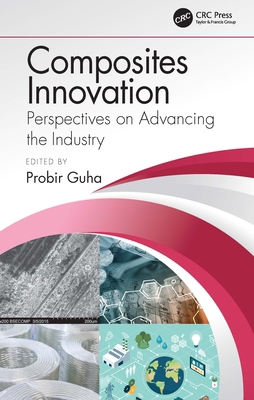 Composites Innovation: Perspectives on Advancin... 0367752611 Book Cover