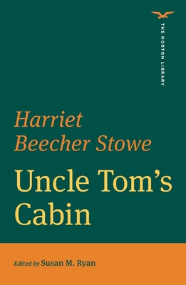 Uncle Tom's Cabin (the Norton Library) 0393871592 Book Cover