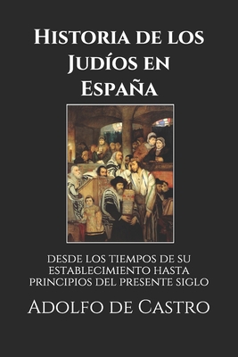 Historia de los Jud?os en Espa?a: desde los tie... [Spanish] B088B4M91R Book Cover