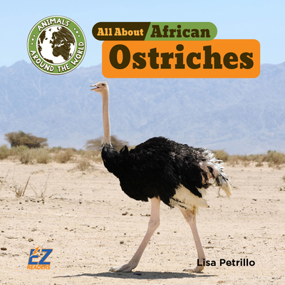 All about African Ostriches 1680209132 Book Cover