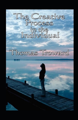 The Creative Process in the Individual illustrated B09DJCMZSM Book Cover