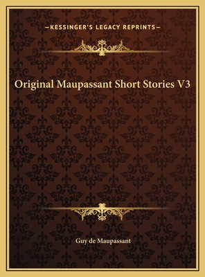 Original Maupassant Short Stories V3 1169681719 Book Cover