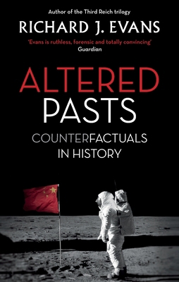 Altered Pasts: Counterfactuals in History 0349140170 Book Cover