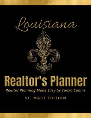 Hardcover Louisiana Realtor's Planner : Realtor Planning Made Easy by Tonya Collins Book