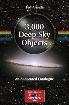 3,000 Deep-Sky Objects: An Annotated Catalogue 1441994181 Book Cover