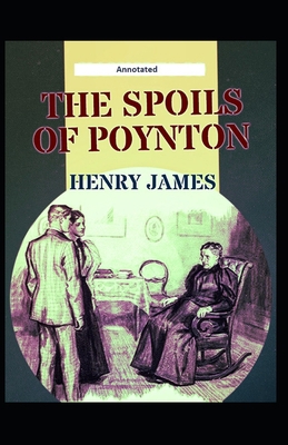 The Spoils of Poynton Annotated B08W7DPSDF Book Cover