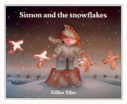 Simon and the Snowflakes 0887762182 Book Cover