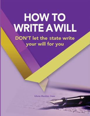 Paperback How to Write a Will : Don't Let the State Write Your Will for You Book
