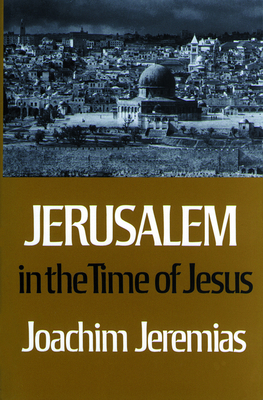 Jerusalem in the Time of Jesus: An Investigatio... 0800611365 Book Cover