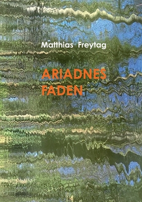 Ariadnes Faden [German] 3751946489 Book Cover