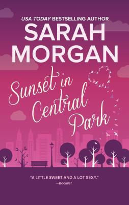 Sunset in Central Park: The Perfect Romantic Co... 0373789238 Book Cover