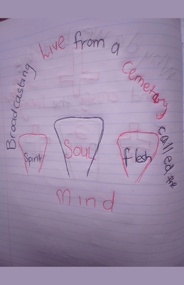 Broadcasting Live From A Cemetery Called The Mind B0DB131P9J Book Cover