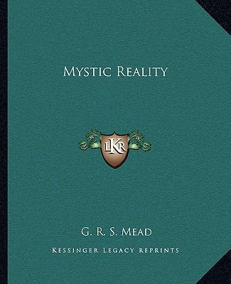 Mystic Reality 1162830840 Book Cover