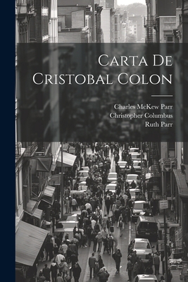 Carta de Cristobal Colon [Spanish] 1021320072 Book Cover