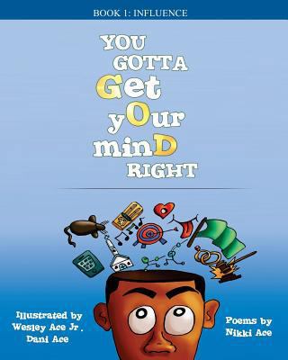 You Gotta Get Your Mind Right: Influence 1985730987 Book Cover