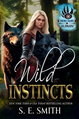 Wild Instincts (More Than Human) 1963823400 Book Cover