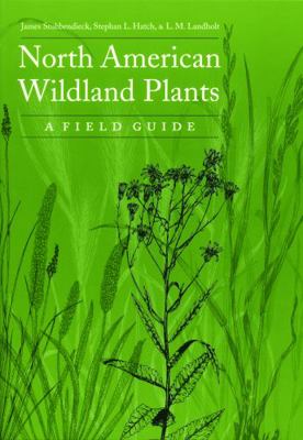 North American Wildland Plants: A Field Guide 0803293062 Book Cover