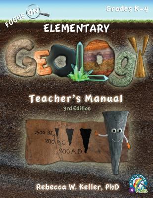 Focus On Elementary Geology Teacher's Manual 3r... 1941181414 Book Cover