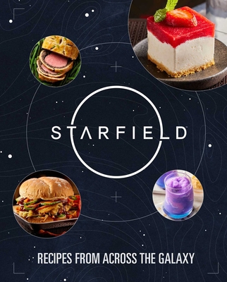 Starfield: The Official Cookbook: Recipes from ... B0DGTDRZ22 Book Cover