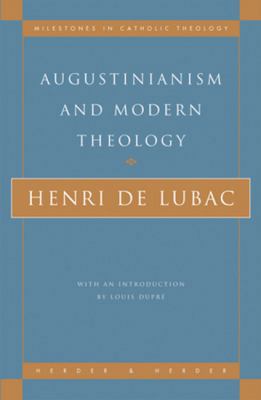 Augustinianism and Modern Theology 0824518020 Book Cover